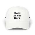 Built In The Dark Dad Cap — Embroidered White Baseball Hat (3.6.9. Accent)